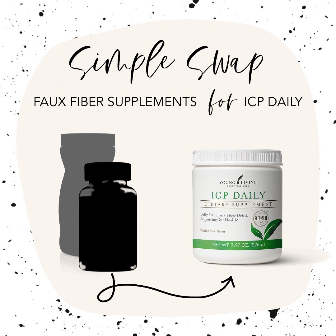 Simple Swap; Faux Fiber Supplements for ICP Daily