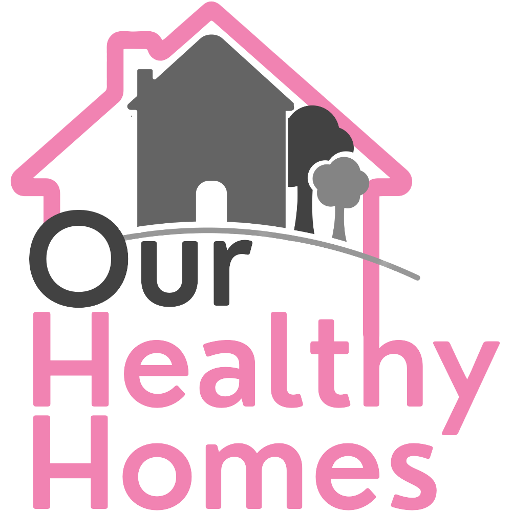 Our Healthy Homes