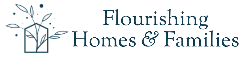 FLOURISHING HOMES & FAMILIES