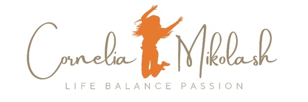 Cornelia Mikolash | Life Balance Passion