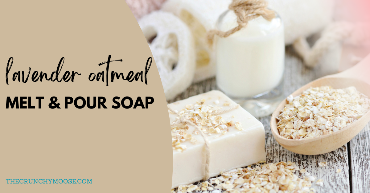 how to make lavender oatmeal melt and pour soap with essential oils