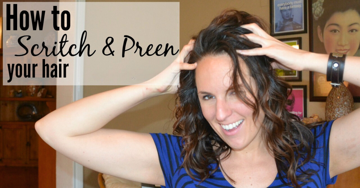 how to scritch and preen your hair