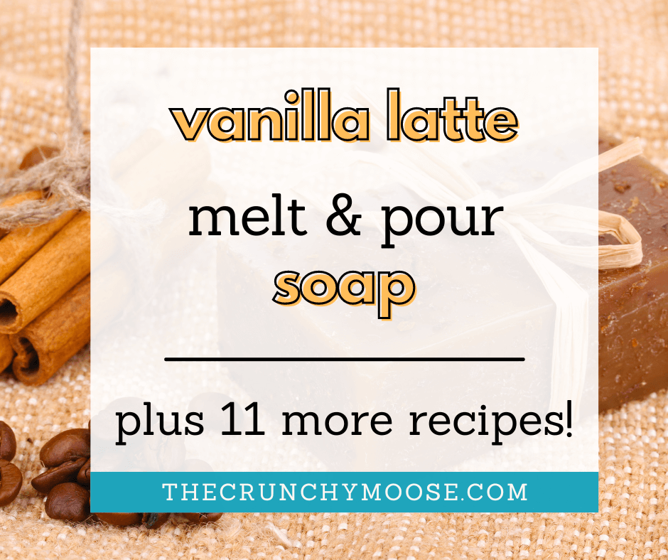 how to make vanilla latte melt and pour soap