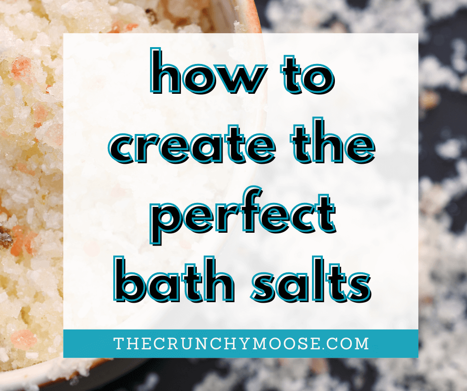 how to make the perfect bath salts