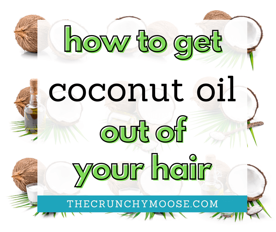 how to get coconut oil out of your hair