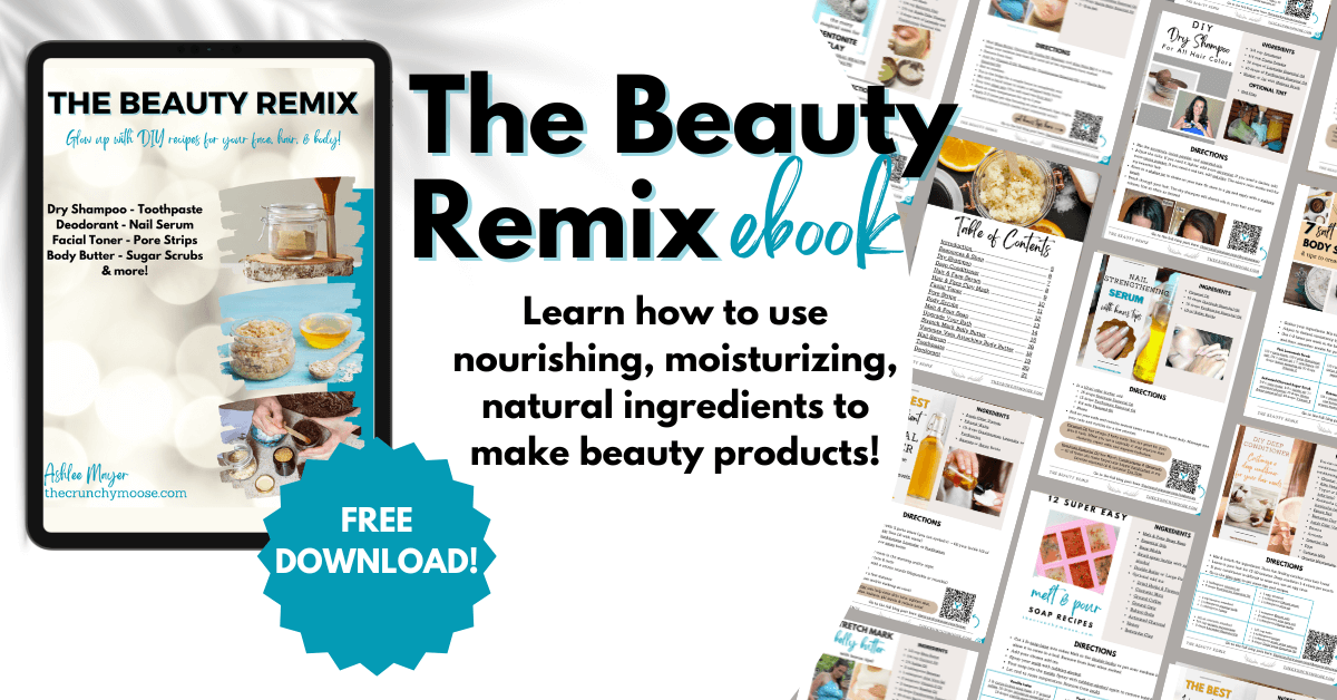 The Beauty Remix eBook by Ashlee Mayer of The Crunchy Moose