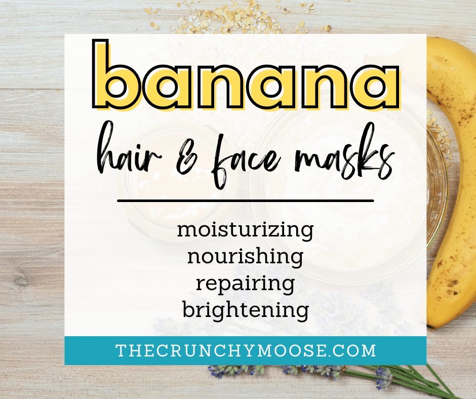 diy banana hair and face masks