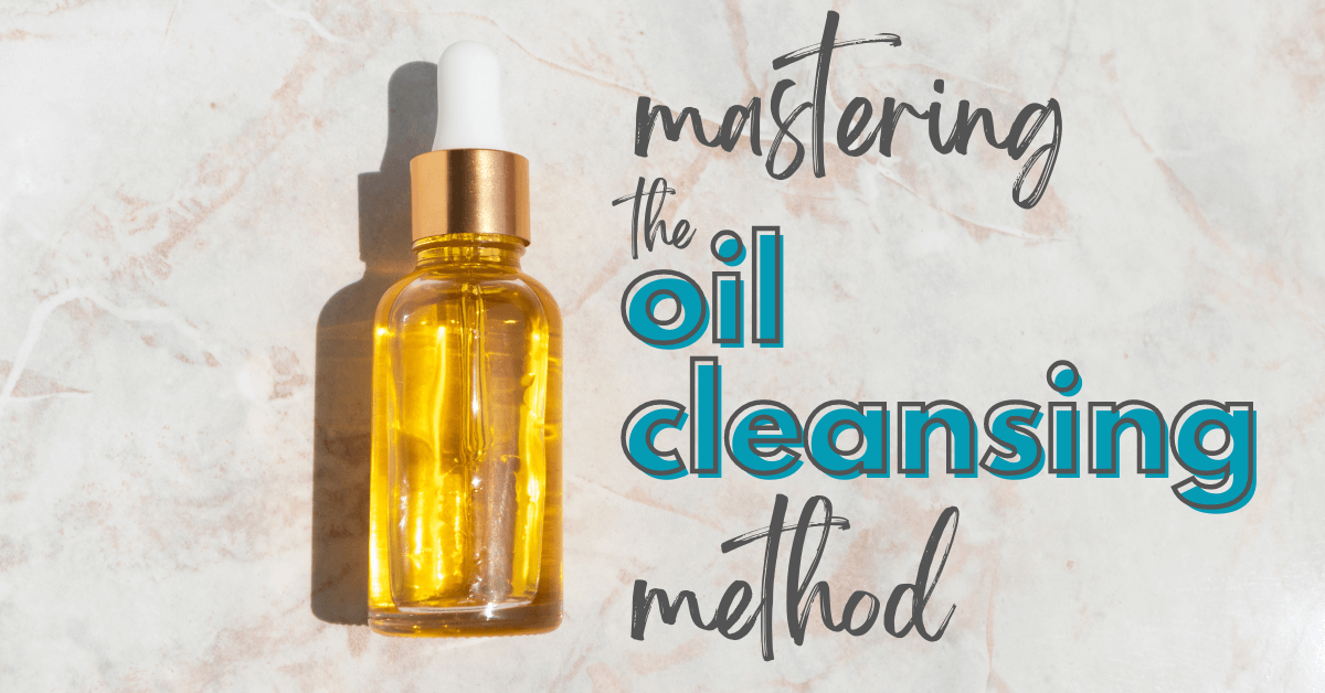  how to wash your face with oil for the oil cleansing method