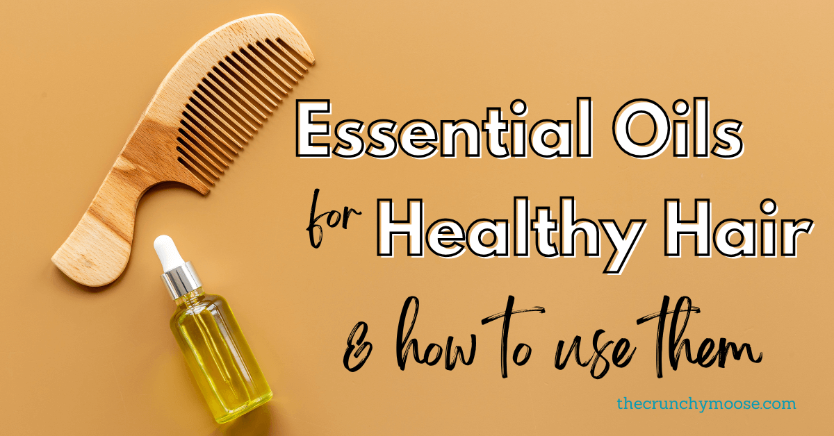  how to use essential oils for your hair 