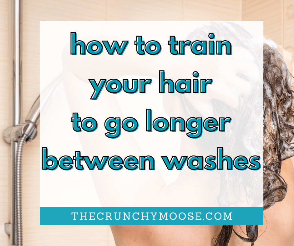  train your hair to go longer between washes