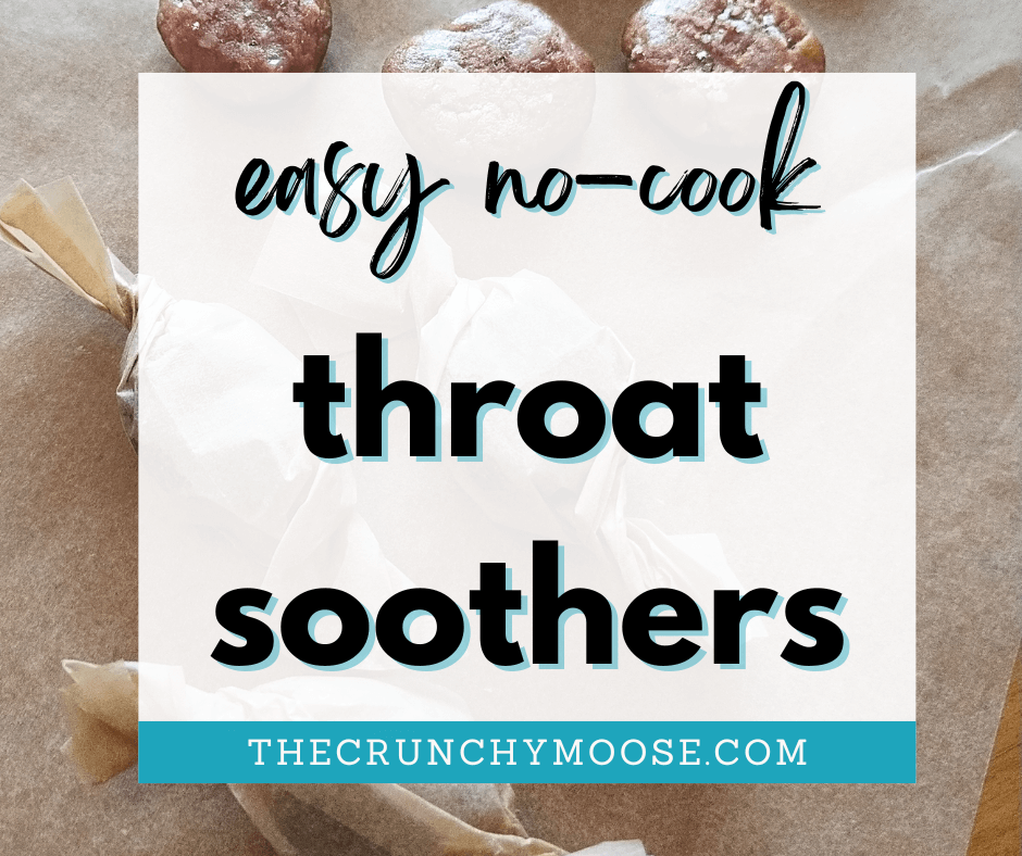 homemade throat soothers cough drops throat lozenges
