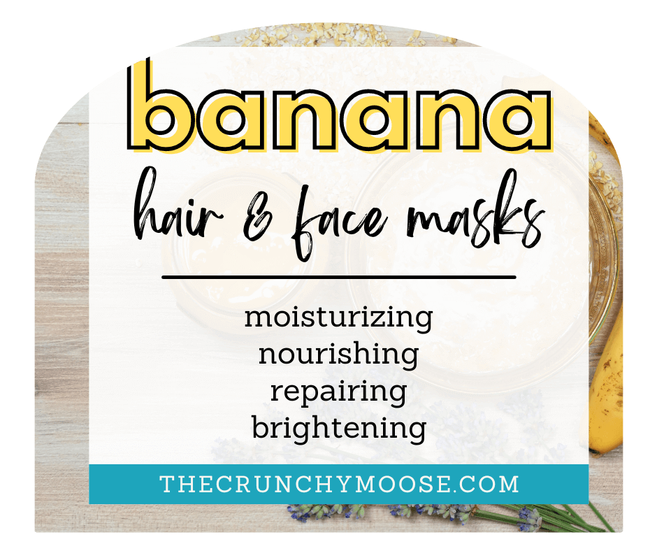 banana hair and face masks