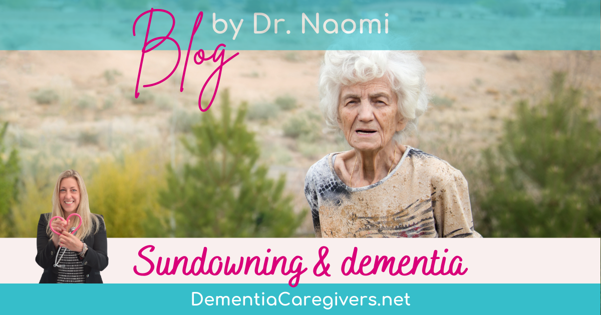 Blog sundowning and dementia