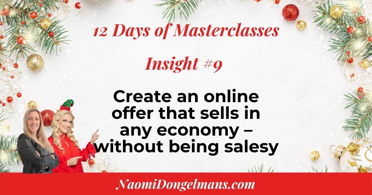 Create an online offer that sells in any economy – without being salesy