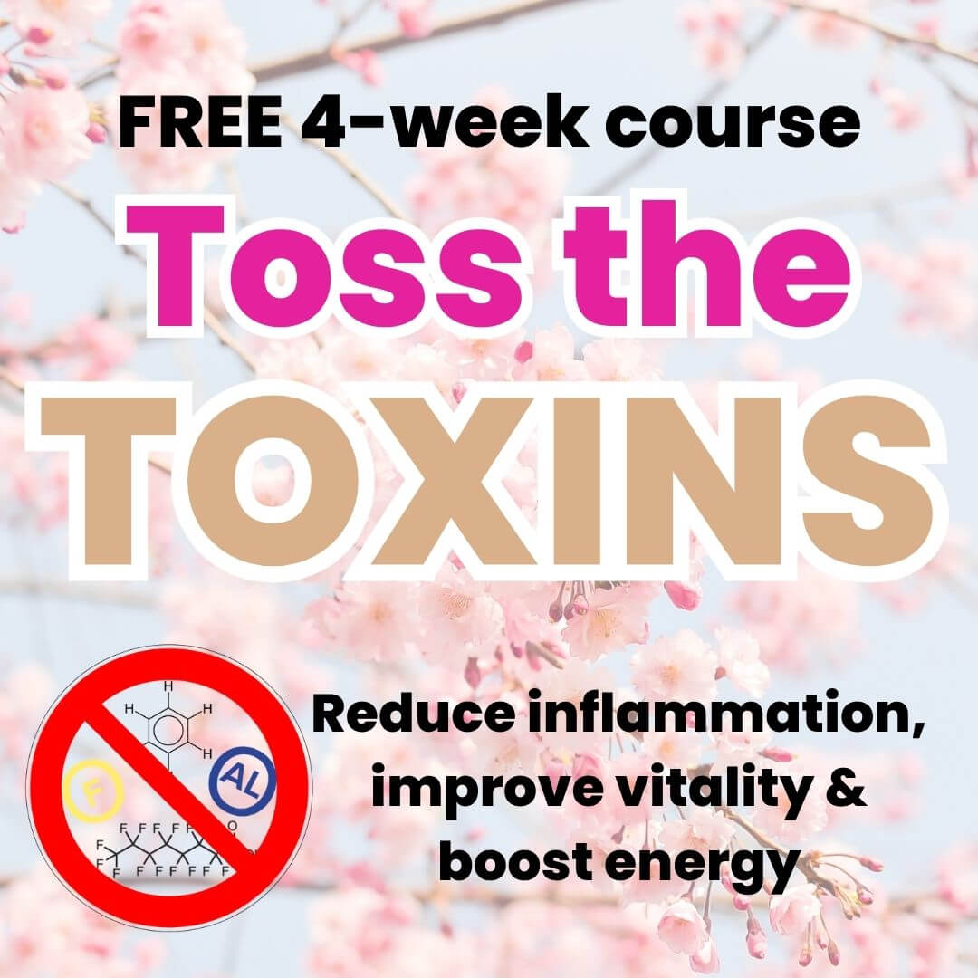  Toss the toxins 4 week course