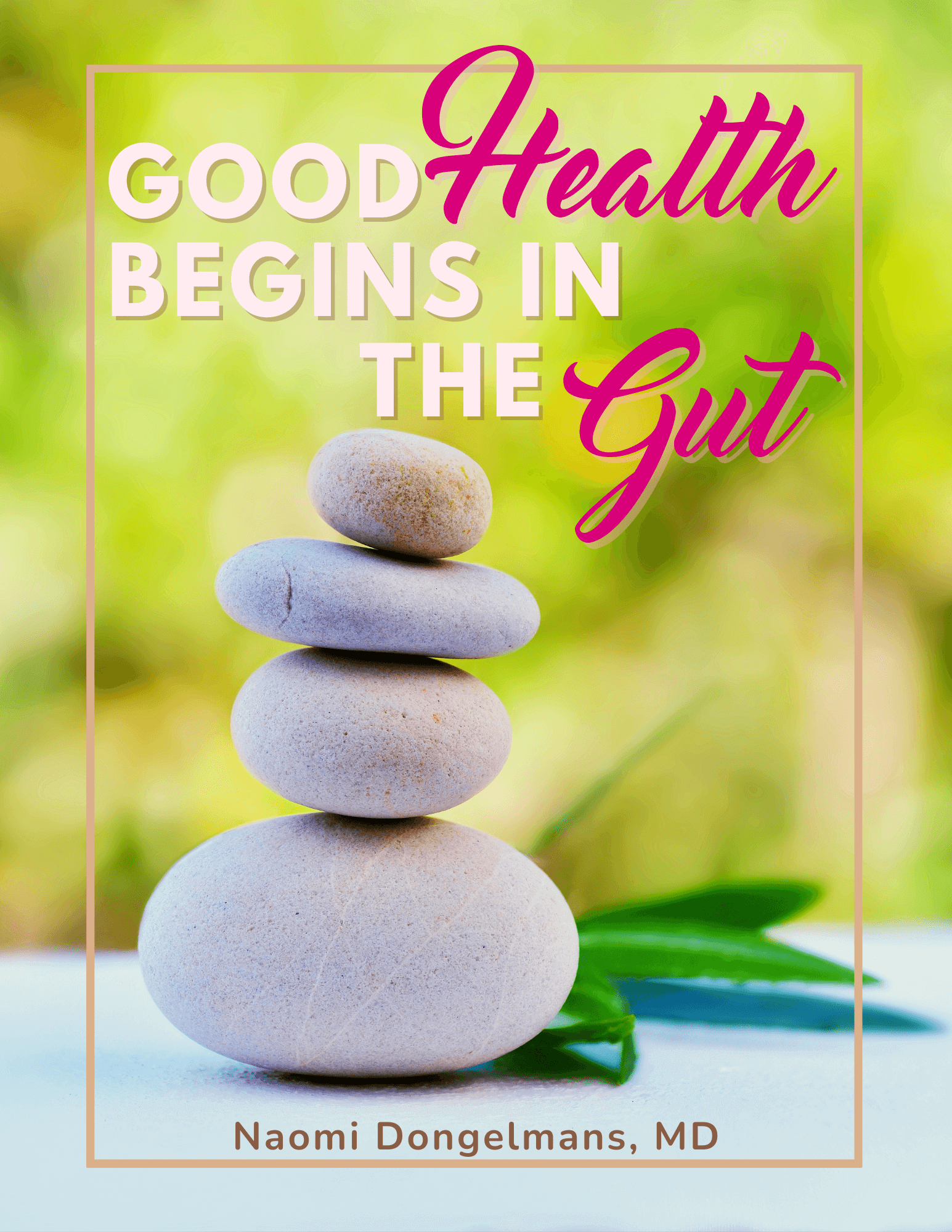 Good health begins in the gut ebook by integrative health coach and medical doctor