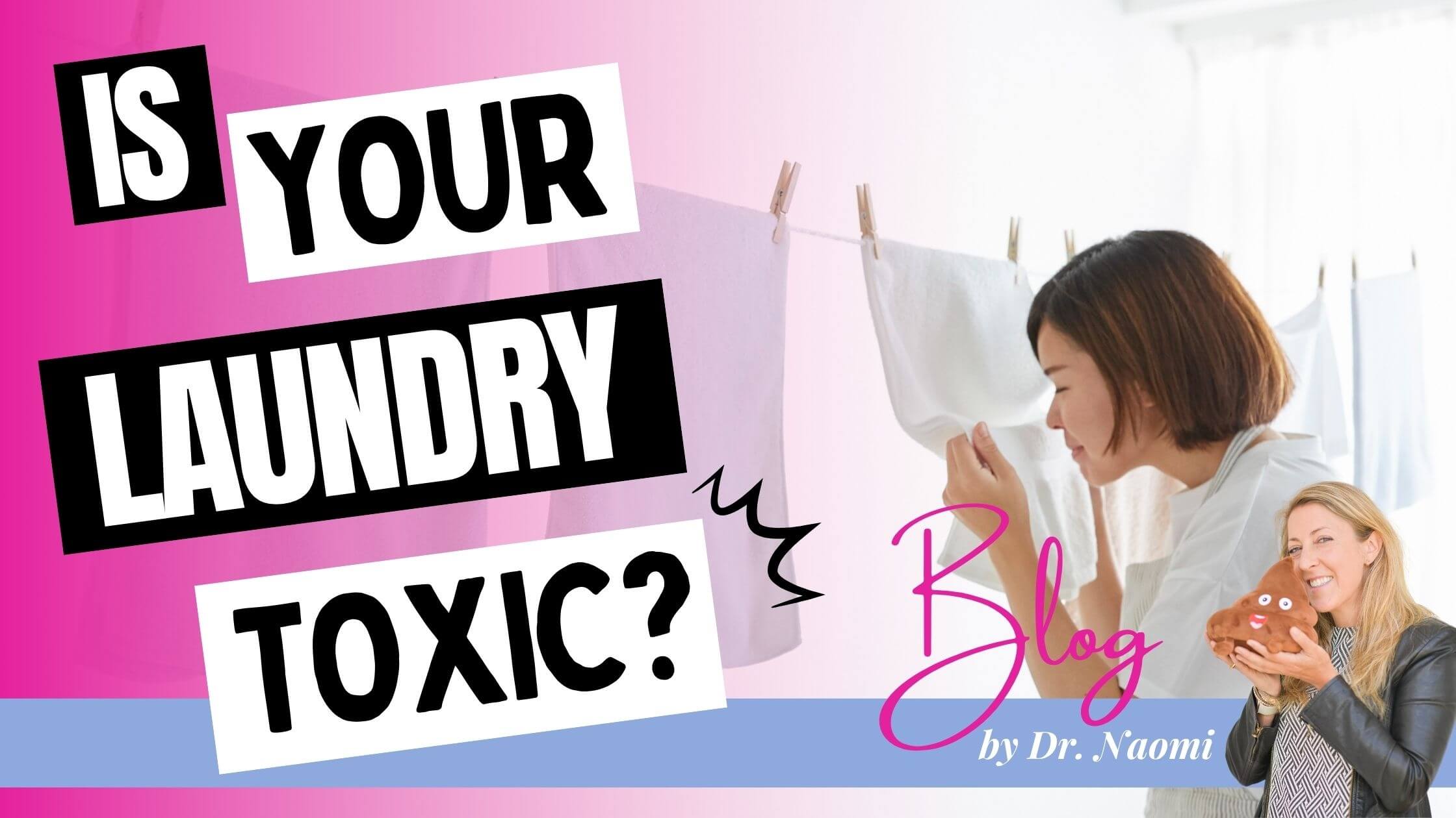 Is your laundry toxic?