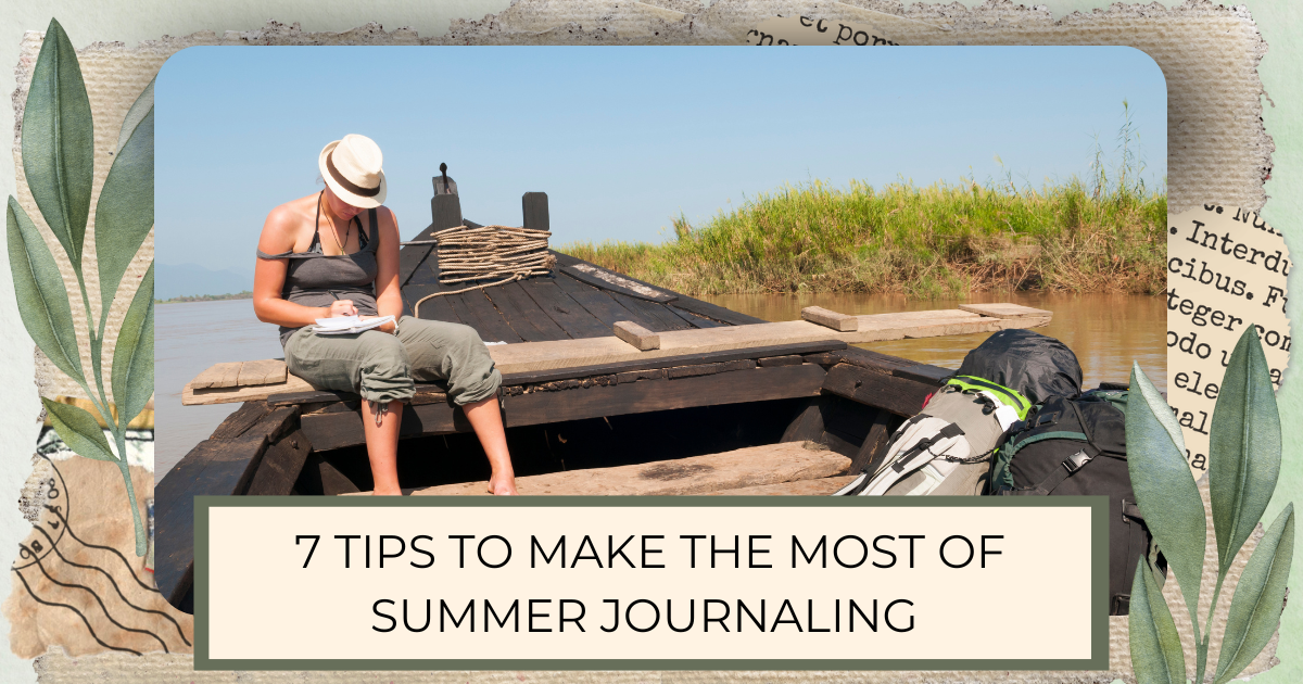 woman in boat journaling in warm weather with title of article 7 Tips to make the most of summer journaling