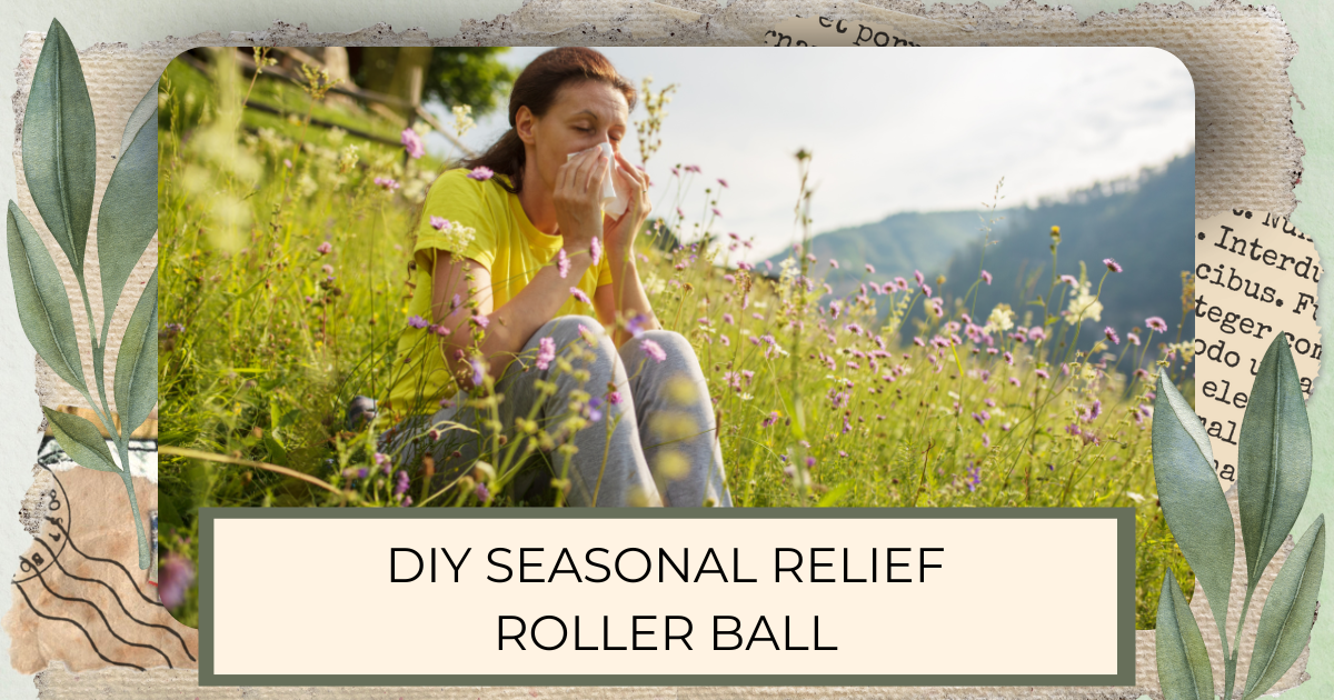 woman sitting on a hill of blooming weeds sneezing into a tissue with post title DIY seasonal relief rollerball