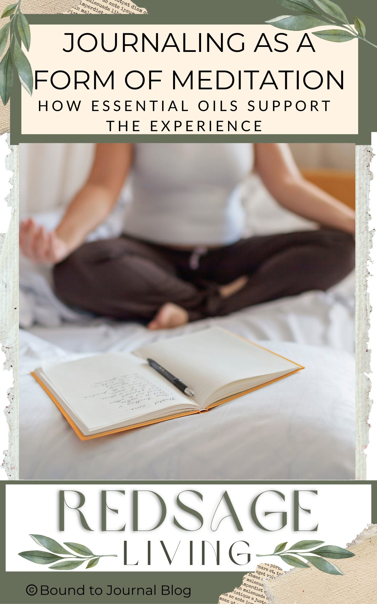 person sitting on a bed in meditation pose with journal on the pillow in front image for post Journaling as a form of meditation: How essentail oils support the experience
