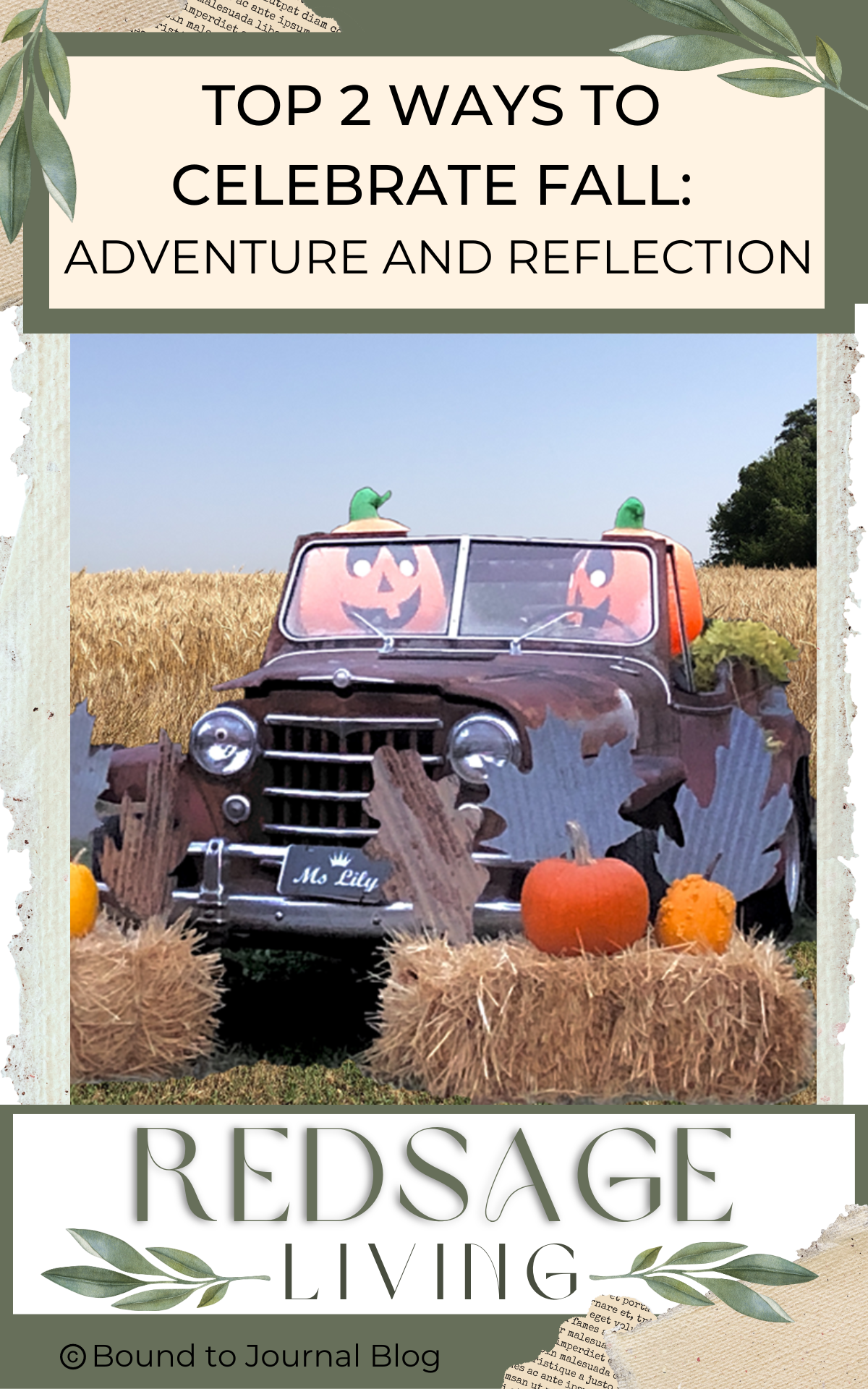 Old car with two pumpking characters riding, pumpkins, haybails, and corn field image for post Top 2 Ways to Celebrate Fall: Adventure and Reflection vertical