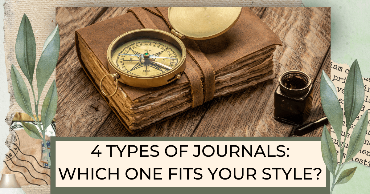 Old leather bound journal on wooden table with a open compass on top and a pen and ink well to the right for a post titled4 Types of Journals: Which One Fits Your Style?  H