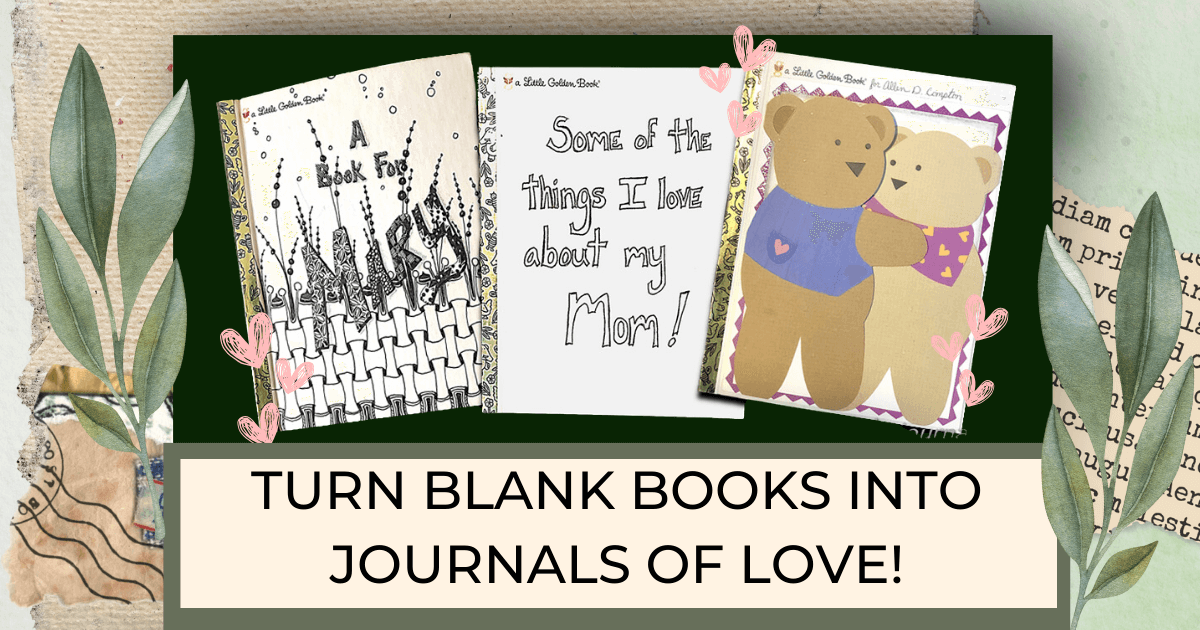 Three Lisa Compton specially designed journals of love for a blog post titled Turn Blank Books into Journals of Love!