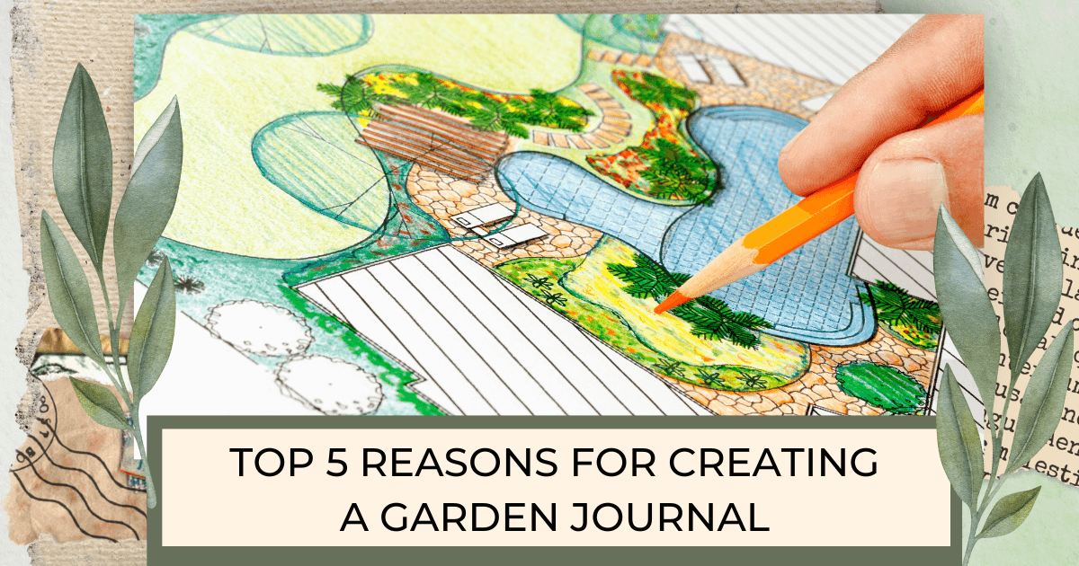 hand holding orange colored pencil coloring on a landscape layout drawing for post titled Top 5 Reasons for Creating a Garden Journal