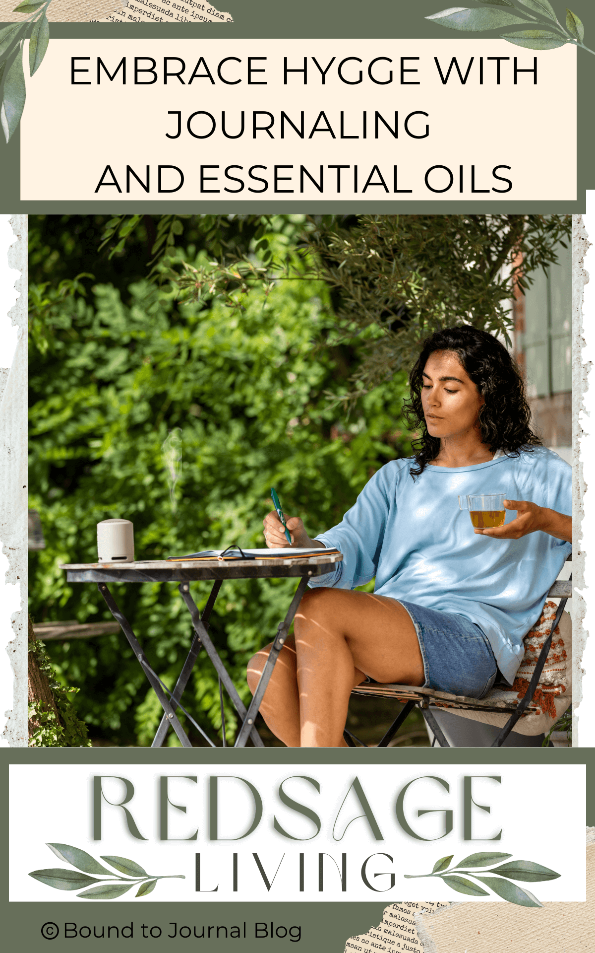 A woman sitting outside journaling at a table while holding a glass cup of tea and a diffuser is going on the table for post titled Embrace Hygge with Journaling and Essential Oils 