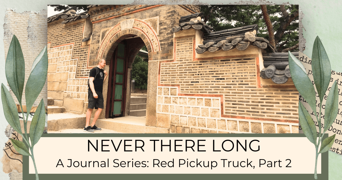 Jordan Hofer, contributing author, standing in front of an arched doorway in Korea for a Bound to Journal blog post  Journaling Series titled Never There Long - A Journal Series: The Red Pickup Truck, Part 2