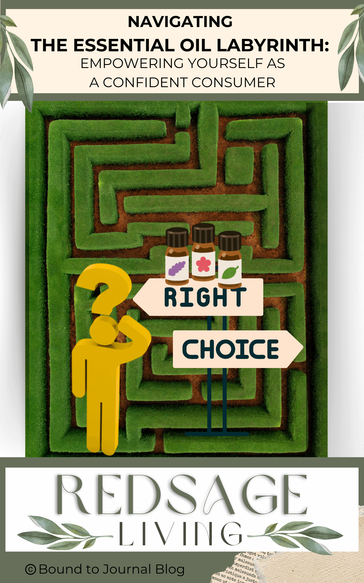 Green labyrinth with a sign that says Right and Choice on arrows with 3 essential oils bottles on top and a graphic figure with a question mark head for a Bound to Journal blog post titled Navigating the Essential Oil Labyrinth: Empowering Yourself as a Confident Consumer