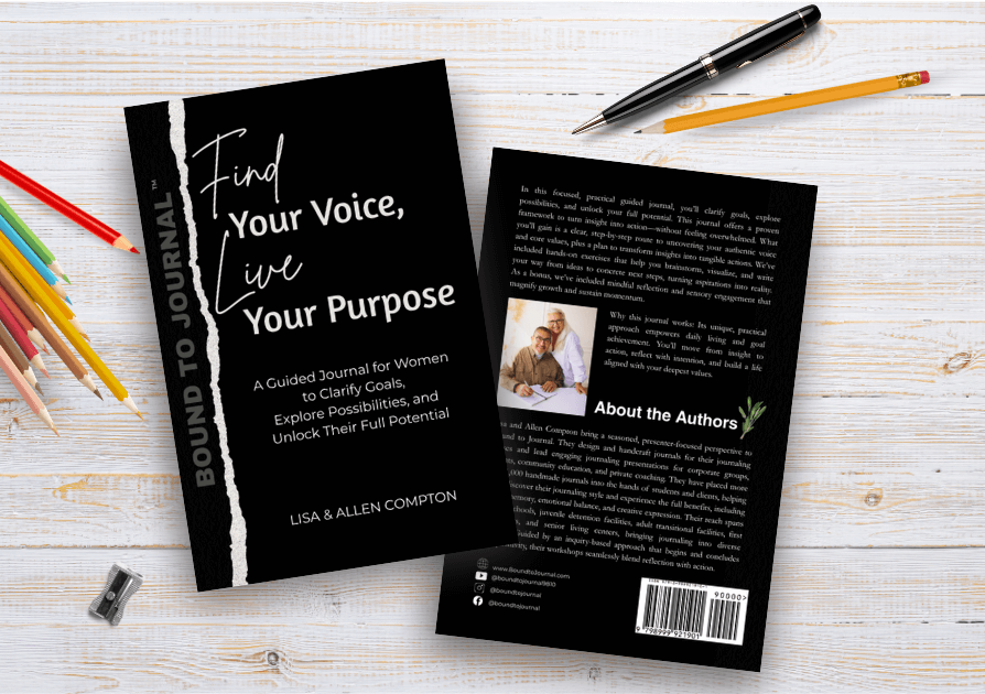  Colored pencil, pencil, pen, and pencil sharpener work next to two copies of "Find Your Voice, Live Your Purpose" guided journal for a Bound to Journal  post called The Quiet Power of Pausing: A Guided Journal Tip