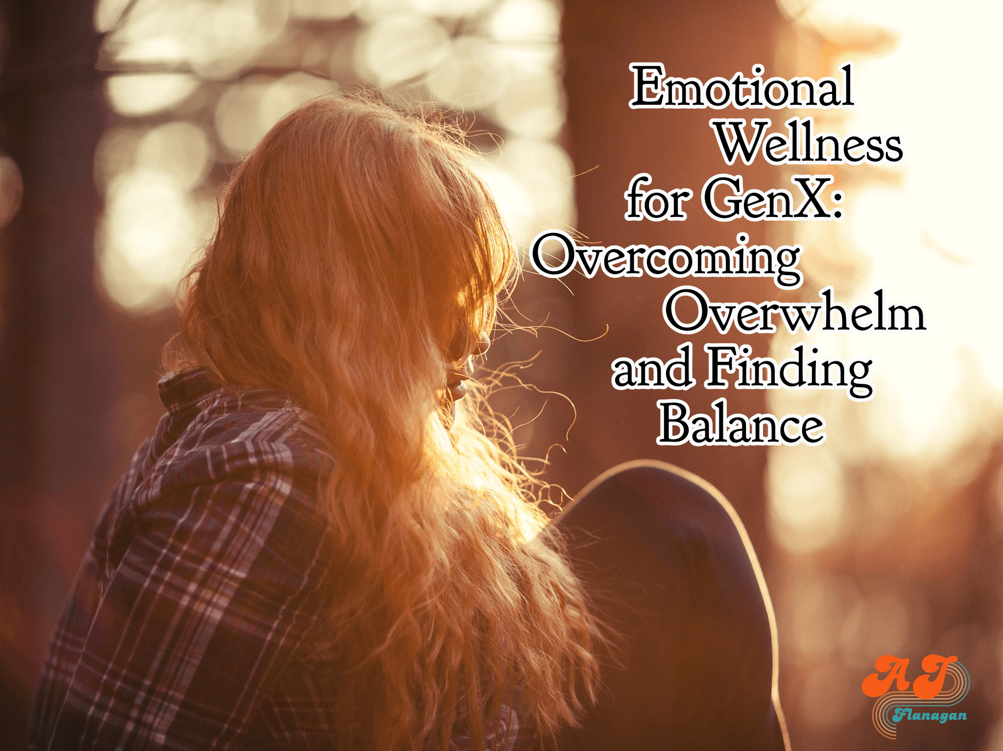 Emotional Wellness: Overcoming Overwhelm and Finding Balance 