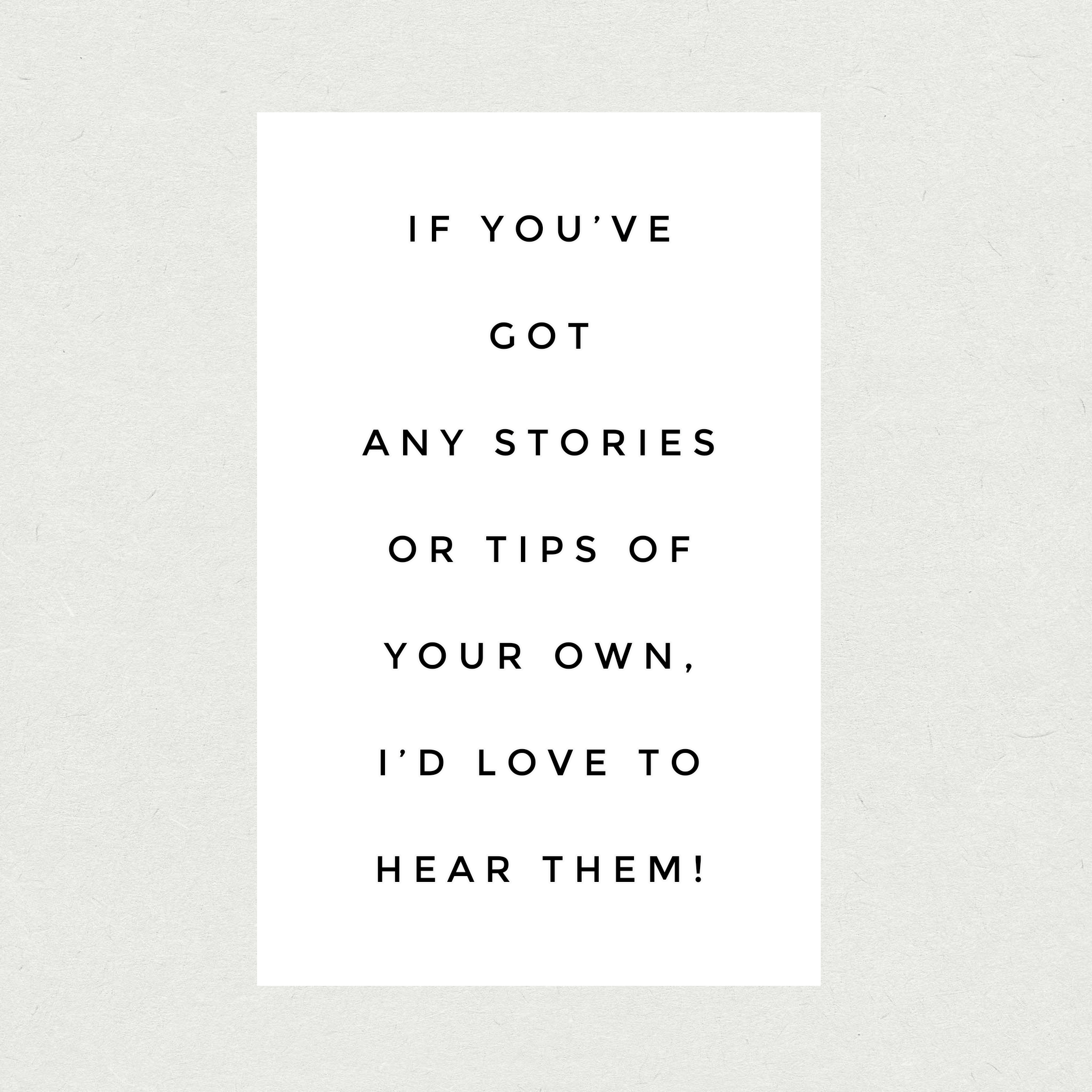 And if you’ve got any stories or tips of your own, I’d love to hear them!