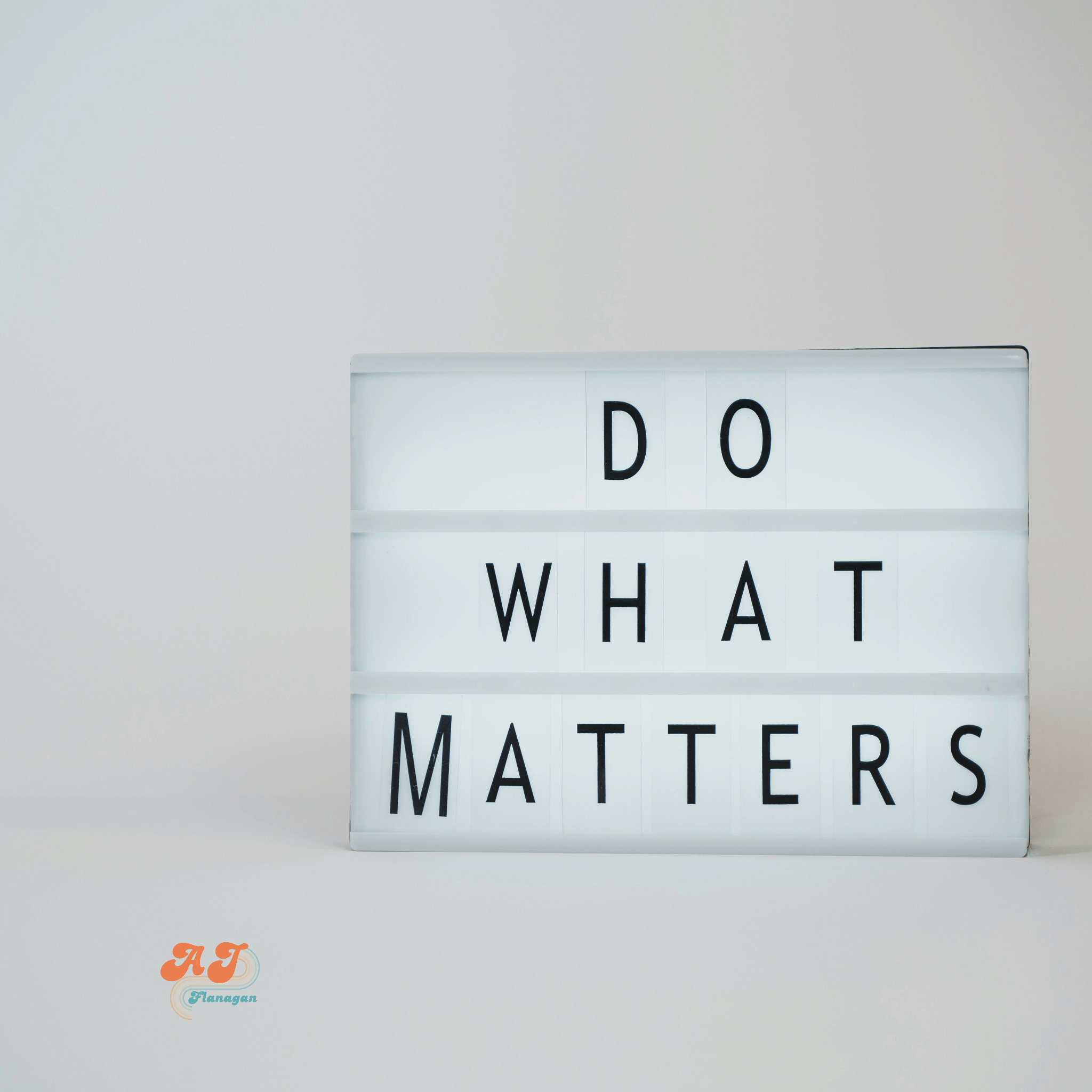  Do what matters! 