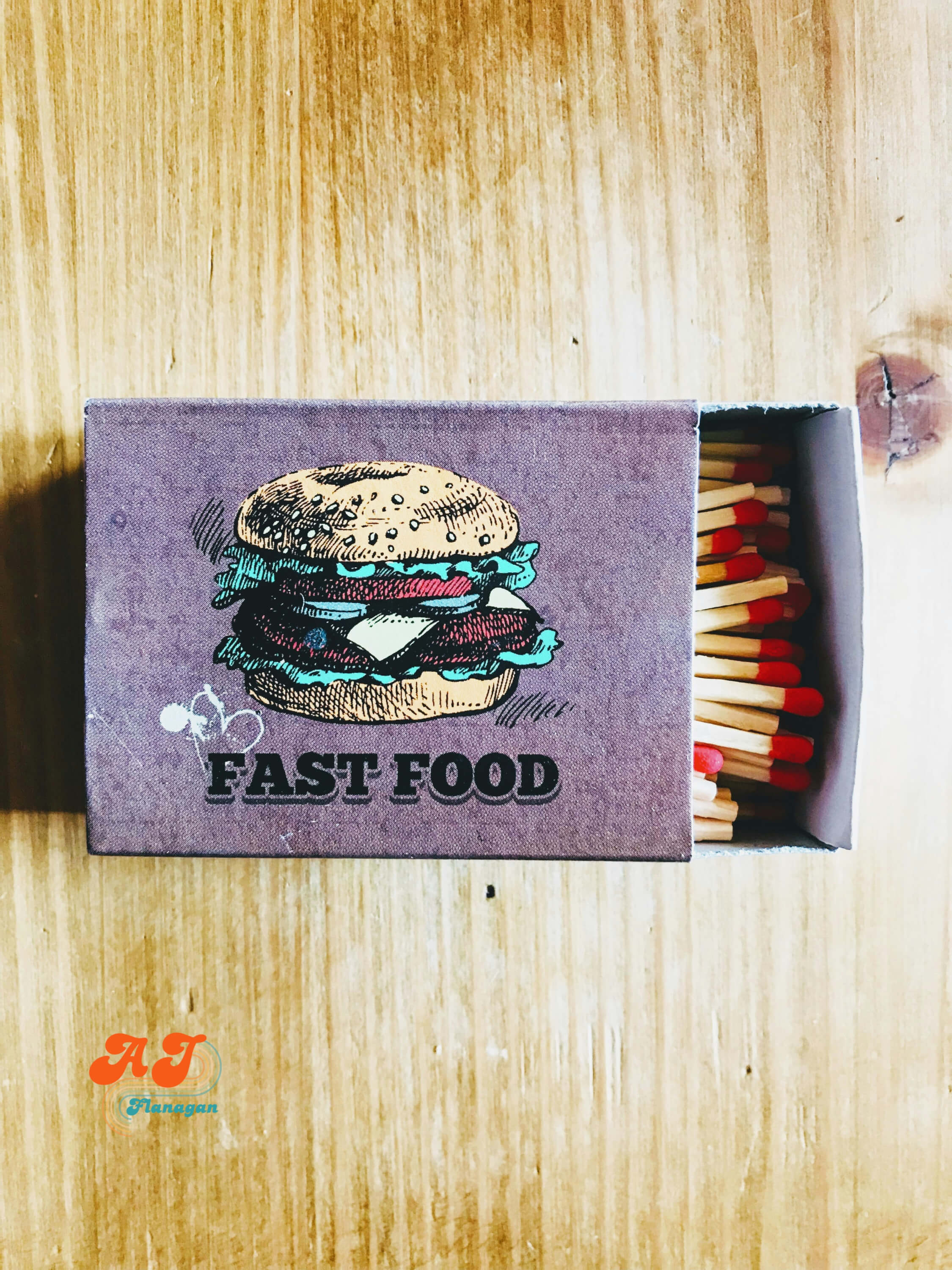 Fast food and matches; convenience Has a Cost