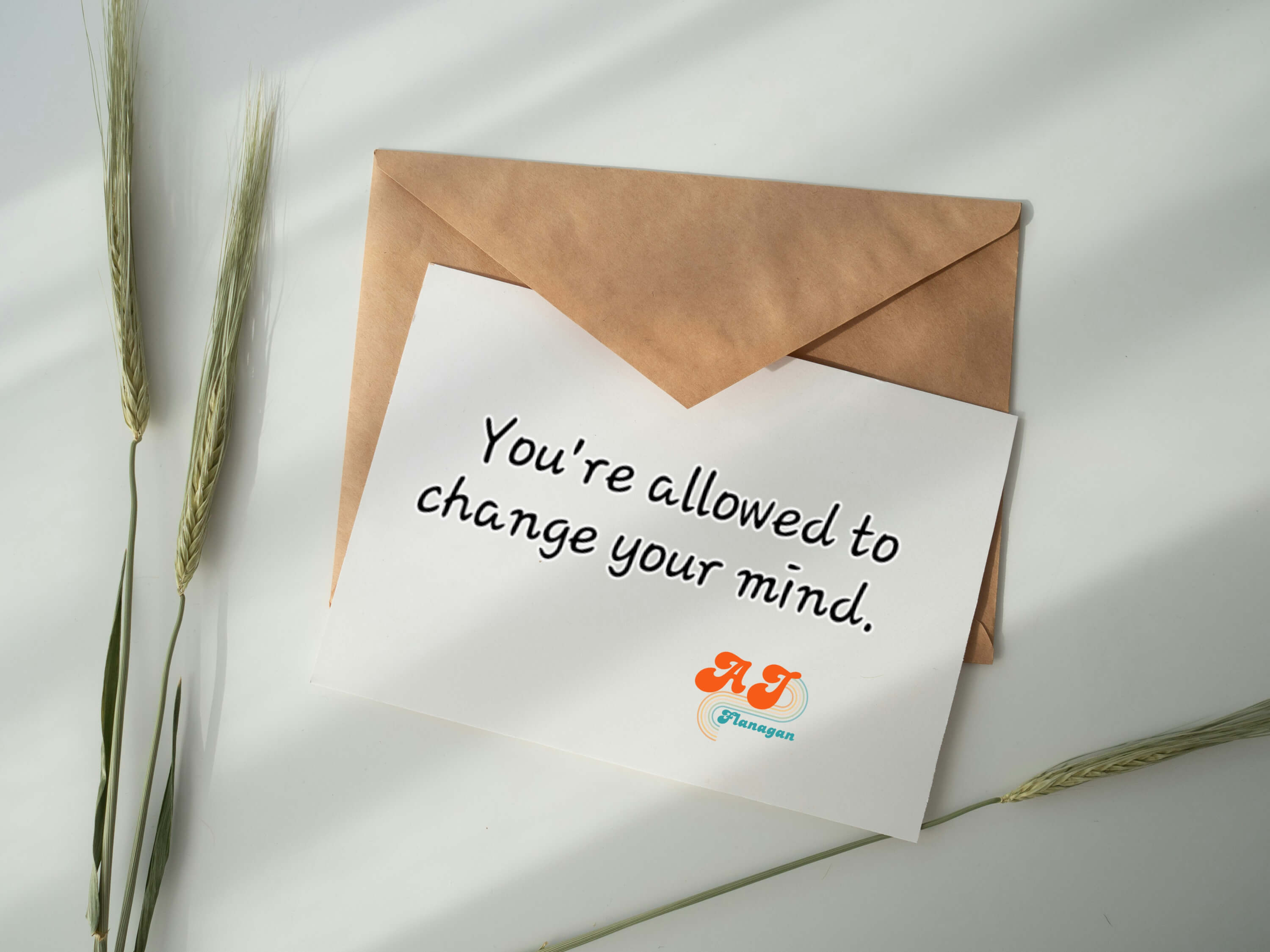 An Invitation not a Prescription; You're allowed to change your mind