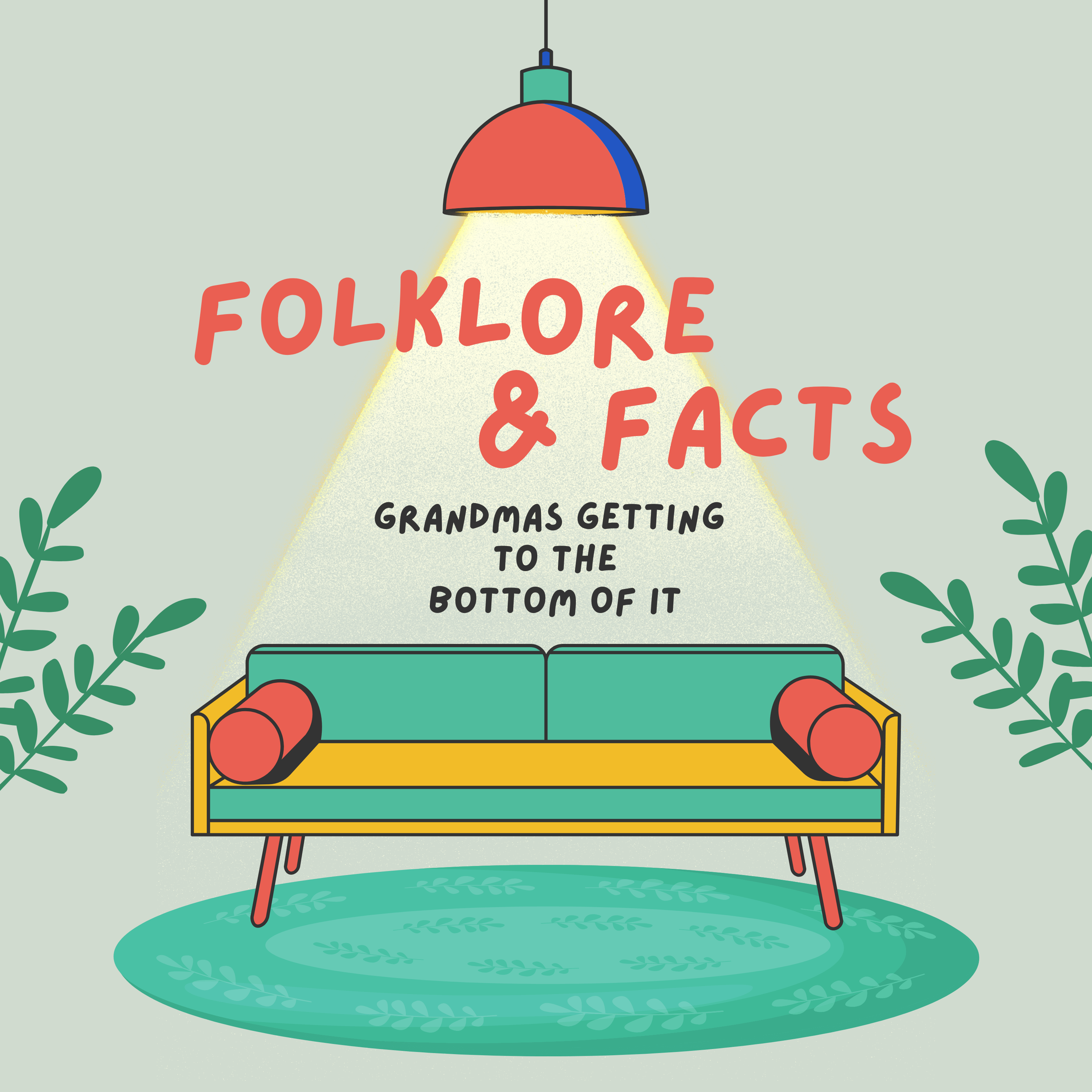  Folklore and Facts: Grandmas Getting to the Bottom of It 
