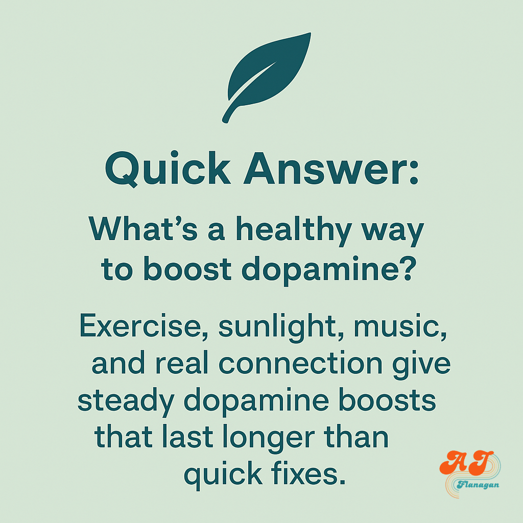 What's a healthy way to boost dopamine?