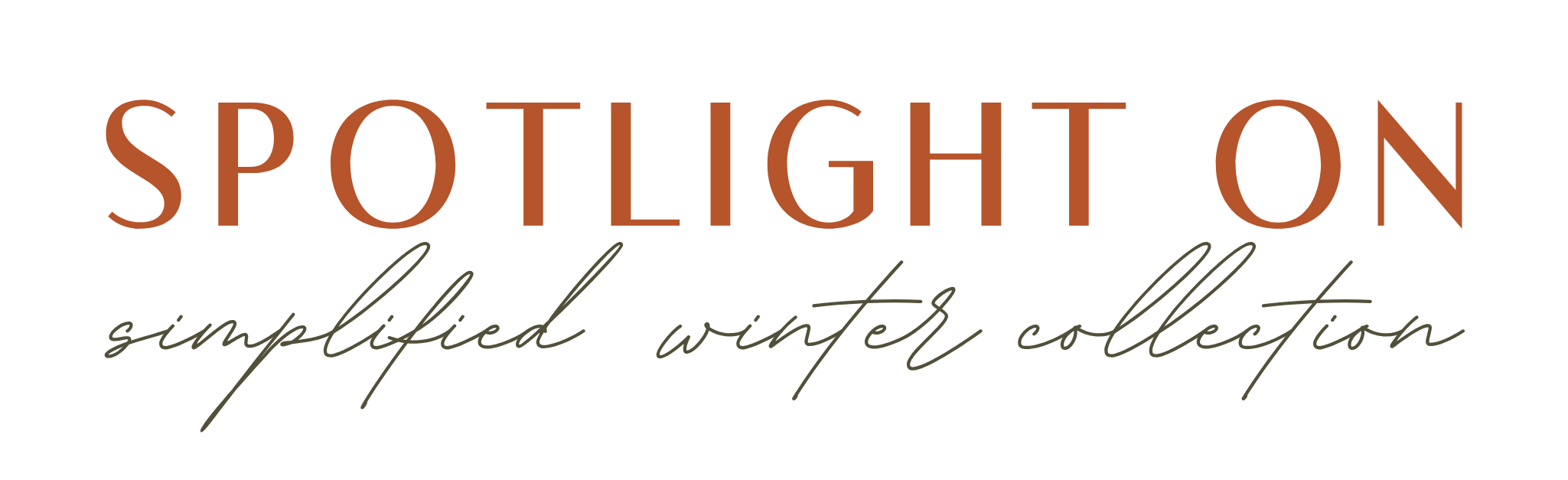  Spotlight on Simplified Winter Collection