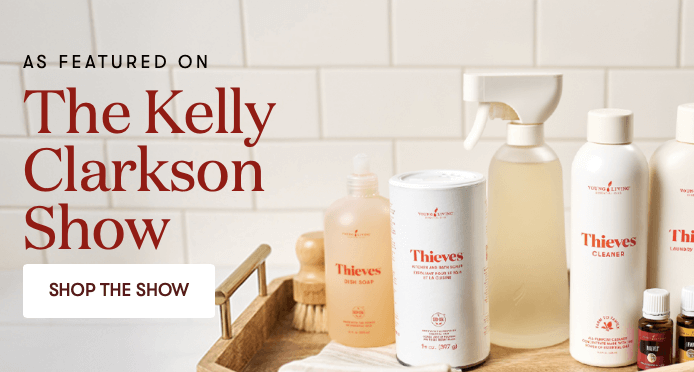 Featured Young Living Thieves® Collection – Kelly Clarkson Show – House of Dawning
